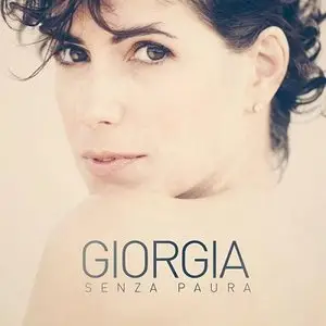 Giorgia - Senza Paura (2013) Special Edition