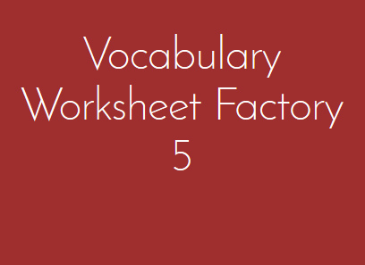 Schoolhouse Technologies Vocabulary Worksheet Factory 5.1.3.1 Professional