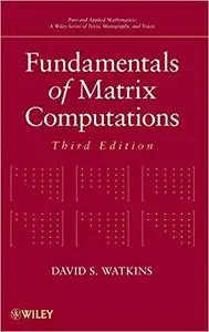 Fundamentals of Matrix Computations, 3rd Edition