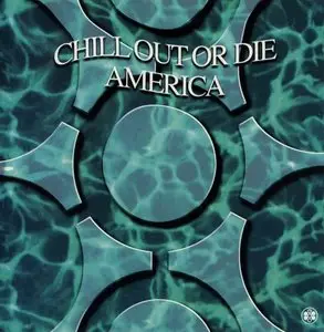 V.A. - Chill Out Or Die Vol.1-5 (1993-1995)