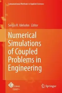 Numerical Simulations of Coupled Problems in Engineering (repost)