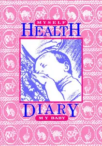 Myself My Baby Health Diary (Repost)