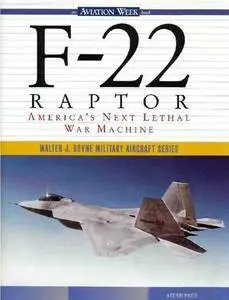 F-22 Raptor: America's Next Lethal War Machine (Repost)