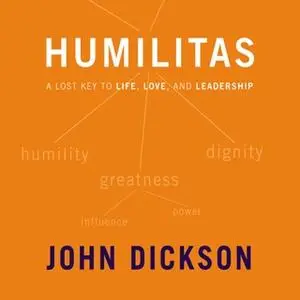 «Humilitas» by John Dickson