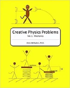 Creative Physics Problems: Mechanics