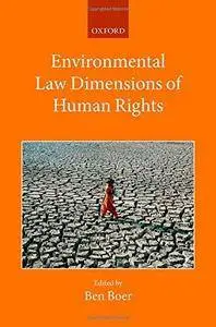 Environmental Law Dimensions of Human Rights [Repost]