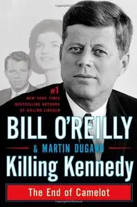 Killing Kennedy: The End of Camelot  [Repost]