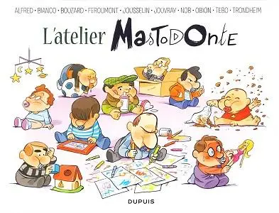 Atelier Mastodonte - Tome 3