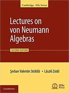 Lectures on von Neumann Algebras, 2nd Edition