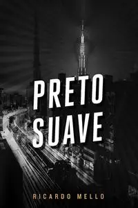 «Preto Suave» by Ricardo Mello