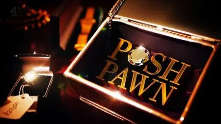 Channel 4 - Posh Pawn: Series 4 (2015)