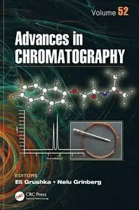 Advances in Chromatography, Volume 52 (repost)