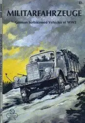 Aero Armor Series Vol. 10 - Militarfahrzeuge. German Softskinned Vehicles of WW2 - Spielberger (1970)
