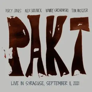 PAKT - Live in Syracuse (September 11, 2021) (2024) [Official Digital Download]