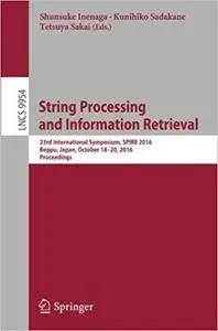 String Processing and Information Retrieval: 23rd International Symposium