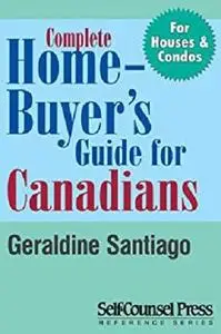 Complete Home Buyer's Guide For Canada (Reference Series)