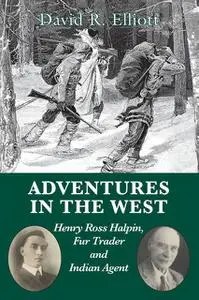 «Adventures in the West» by David Elliott