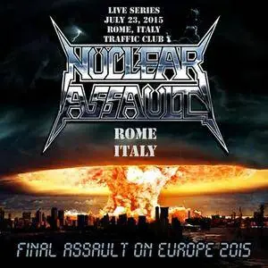 Nuclear Assault - Live in Rome, Italy (2016)