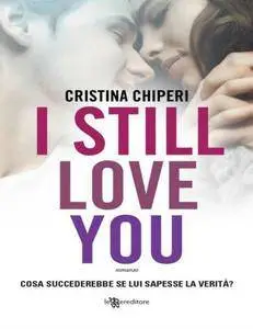 Cristina Chiperi - I still love you