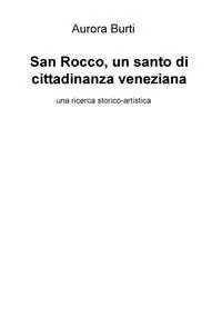 San Rocco, un santo di cittadinanza veneziana