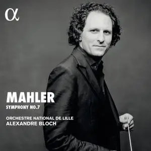 Orchestre National de Lille & Alexandre Bloch - Mahler: Symphony No. 7 (2020) [Official Digital Download 24/96]