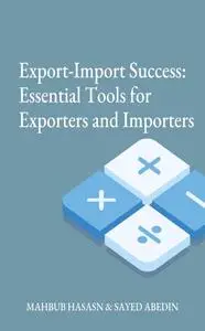 Export-Import Success: Essential Tools for Exporters and Importers