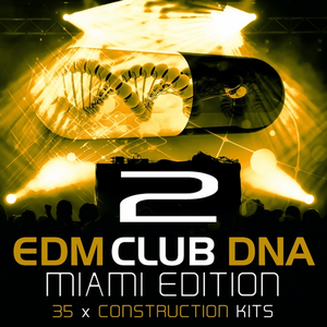 Mainroom Warehouse EDM Club DNA 2 Miami Edition [WAV/MiDi]