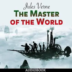 «The Master of the World» by Jules Verne