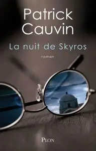 Patrick CAUVIN - La nuit de Skyros