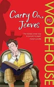 «Carry On, Jeeves» by P. G. Wodehouse