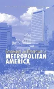 "Governance and Opportunity in Metropolitan America" ed. by A. Altshuler, W. Morrill, H. Wolman, F. Mitchell 