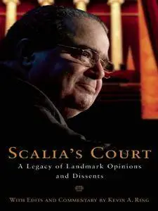 Scalia's Court: A Legacy of Landmark Opinions and Dissents (repost)