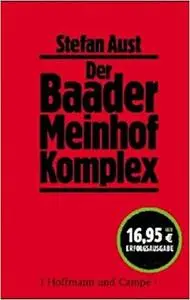 Der Baader Meinhof Komplex (German Edition)