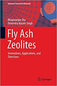 Fly Ash Zeolites: Innovations, Applications, and Directions (Repost)