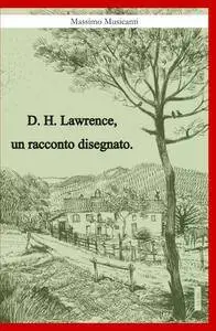 D. H. Lawrence, un racconto disegnato