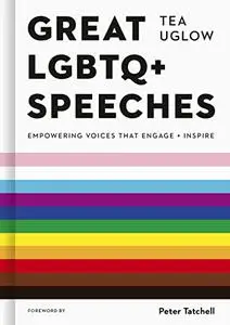 Great LGBTQ+ Speeches: Empowering Voices That Engage And Inspire