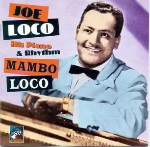 Joe Loco, His Piano & Rhythm - Mambo Loco  (1994)