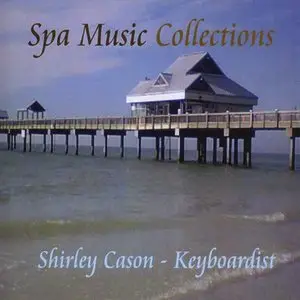 Shirley Cason - Spa Music Collection (2009)