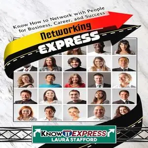 «Networking Express» by KnowIt Express, Laura Stafford