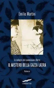 Emilio Martini - Il mistero della gazza ladra