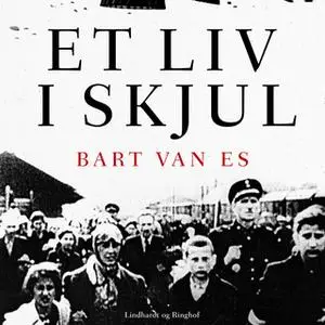 «Et liv i skjul» by Bart van Es