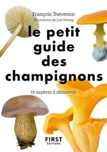 François Thevenon, "Le petit guide des champignon"