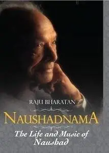 Naushadnama: The Life & Music Of Naushad