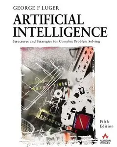 Artificial Intelligence: Structures and Strategies for Complex Problem Solving (Repost)