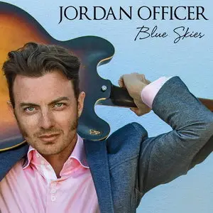 Jordan Officer - Blue Skies (2015)