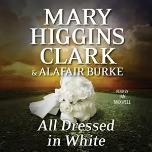 «All Dressed in White» by Alafair Burke,Mary Higgins Clark