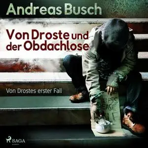 «Von Drostes erster Fall: Von Droste und der Obdachlose» by Andreas Busch