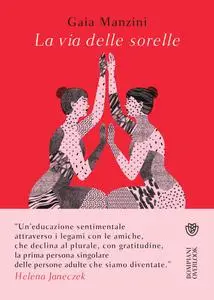 Gaia Manzini - La via delle sorelle