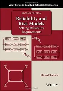 Reliability and Risk Models: Setting Reliability Requirements