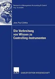 Die Verbreitung von Wissen zu Controlling-Instrumenten: Eine Analyse der Veröffentlichungstätigkeit in deutsch- und englischspr